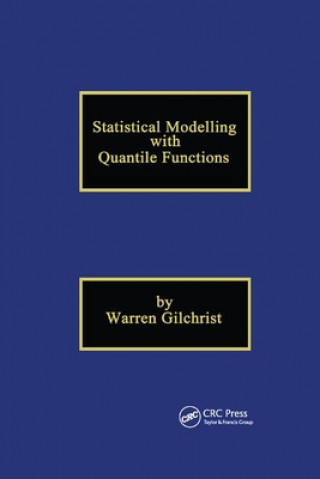 Knjiga Statistical Modelling with Quantile Functions Warren Gilchrist