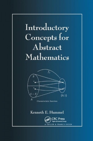 Könyv Introductory Concepts for Abstract Mathematics Hummel