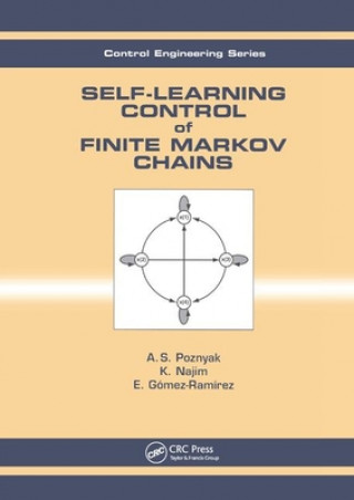 Könyv Self-Learning Control of Finite Markov Chains A.S. Poznyak