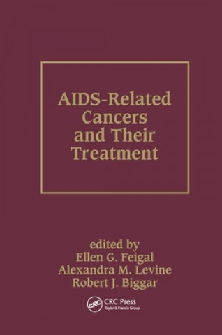 Kniha AIDS-Related Cancers and Their Treatment Ellen G. Feigal
