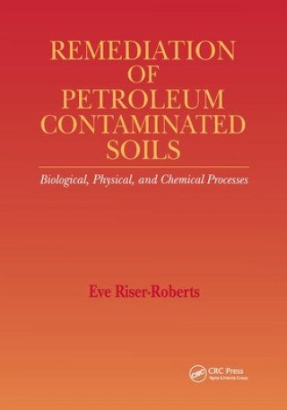 Kniha Remediation of Petroleum Contaminated Soils Eve Riser-Roberts