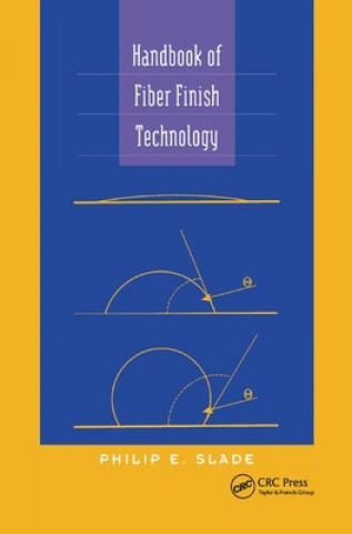 Livre Handbook of Fiber Finish Technology Philip E. Slade