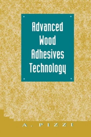 Książka Advanced Wood Adhesives Technology A. Pizzi