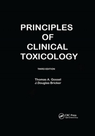 Carte Principles Of Clinical Toxicology Thomas A Gossel