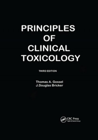 Książka Principles Of Clinical Toxicology Thomas A Gossel