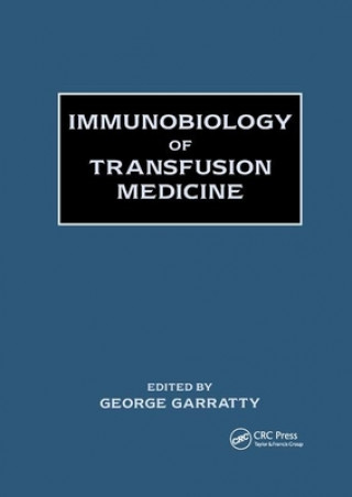 Knjiga Immunobiology of Transfusion Medicine George Garratty