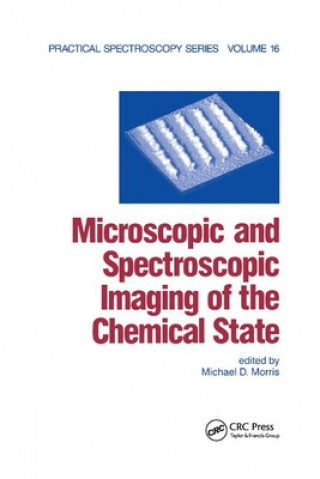 Book Microscopic and Spectroscopic Imaging of the Chemical State Michael D. Morris