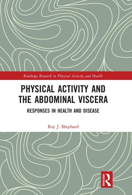 Книга Physical Activity and the Abdominal Viscera Shephard