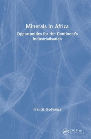 Βιβλίο Minerals in Africa Francis (President of the Zimbabwe Academy of Sciences) Gudyanga
