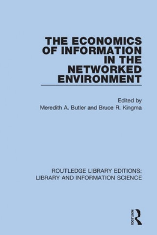 Kniha Economics of Information in the Networked Environment 