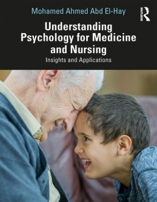 Könyv Understanding Psychology for Medicine and Nursing Abd El-Hay