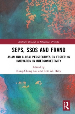 Knjiga SEPs, SSOs and FRAND Kung-Chung Liu