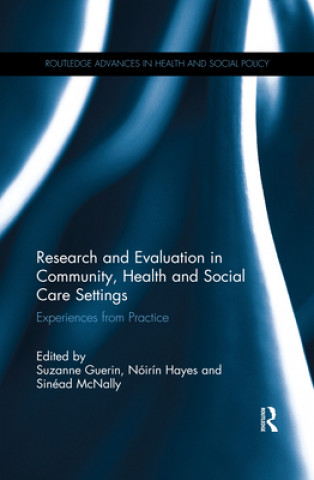 Könyv Research and Evaluation in Community, Health and Social Care Settings 