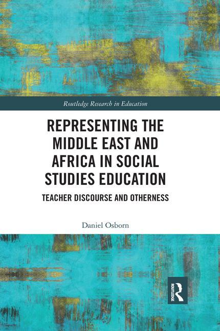 Carte Representing the Middle East and Africa in Social Studies Education Daniel Osborn