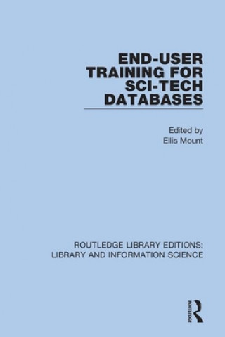 Knjiga End-User Training for Sci-Tech Databases Ellis Mount