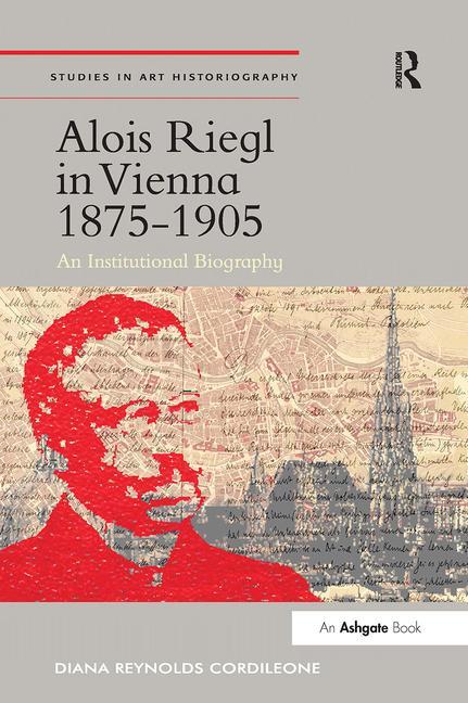 Knjiga Alois Riegl in Vienna 1875-1905 Diana Reynolds Cordileone