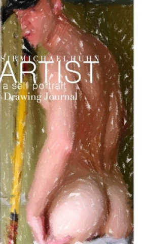 Kniha Sir Michael Huhn Abstract Self portrait art Journal Michael Huhn