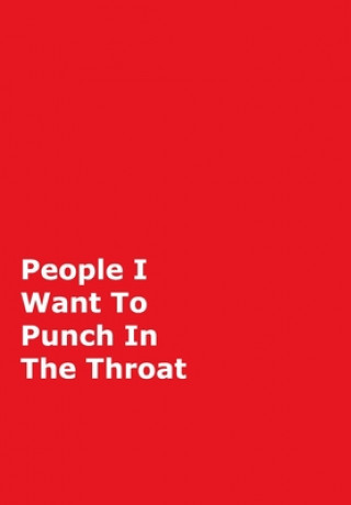 Kniha People I Want To Punch In The Throat June Bug Journals