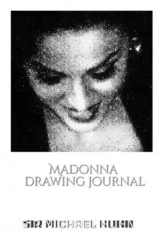 Kniha Iconic Madonna drawing Journal Sir Michael Huhn Designer edition MICHAEL HUHN