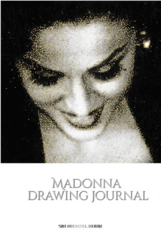 Kniha Iconic Madonna drawing Journal Sir Michael Huhn Designer edition MICHAEL HUHN