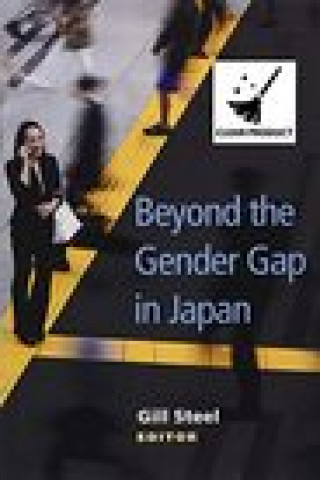 Könyv Beyond the Gender Gap in Japan STEEL