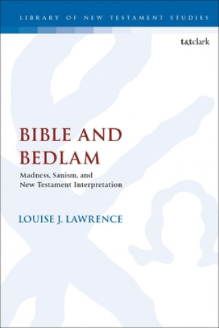 Książka Bible and Bedlam Lawrence