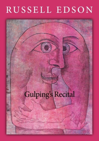Kniha Gulping Recital Russell Edson