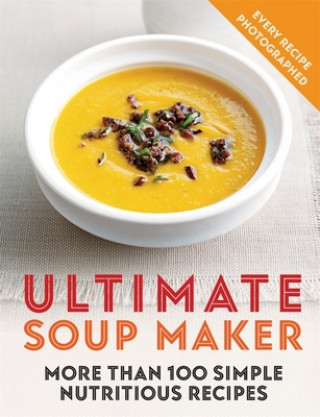 Knjiga Ultimate Soup Maker Joy Skipper
