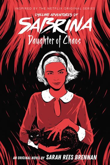 Carte Daughter of Chaos (The Chilling Adventures of Sabrina Novel #2) Sarah Rees Brennan