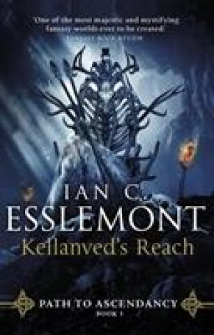 Knjiga Kellanved's Reach Ian C Esslemont