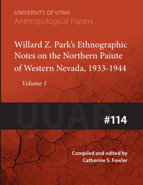 Carte Willard Z. Park's Notes on the Northern Paiute of Western Nevada Catherine S Fowler