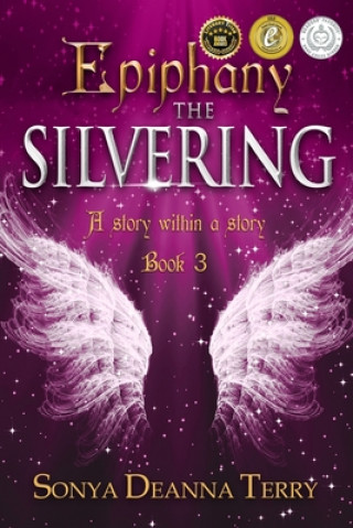 Knjiga Epiphany - THE SILVERING Sonya Deanna Terry