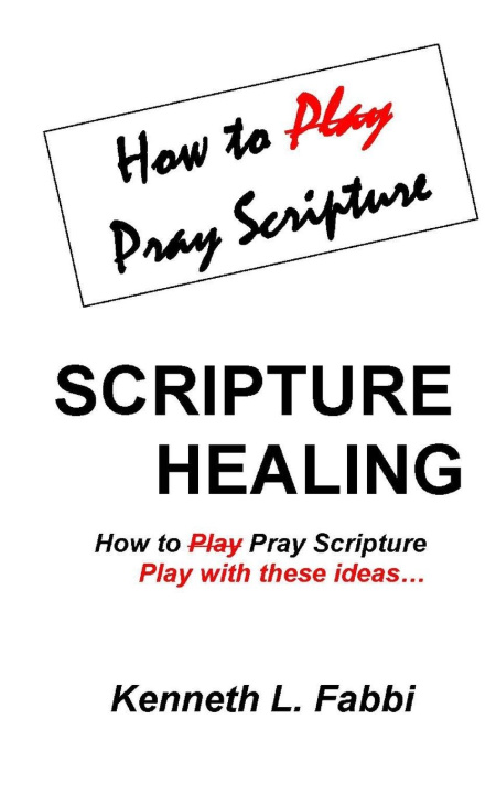 Knjiga Scripture Healing Kenneth L Fabbi