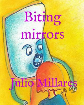 Knjiga Biting mirrors Julio Millares