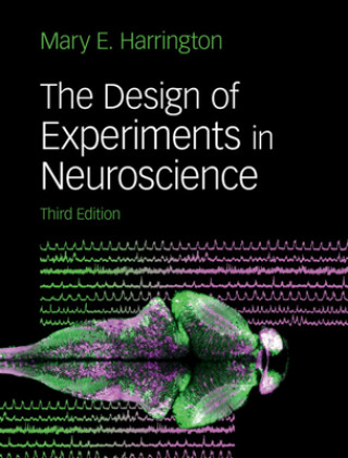 Kniha Design of Experiments in Neuroscience MARY HARRINGTON