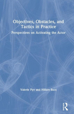 Knjiga Objectives, Obstacles, and Tactics in Practice Valerie Pye