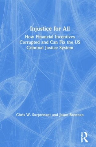 Livre Injustice for All Chris W. Suprenant