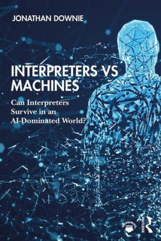 Livro Interpreters vs Machines Jonathan Downie