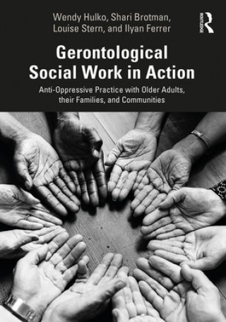 Βιβλίο Gerontological Social Work in Action Wendy Hulko