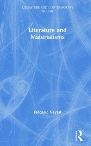Buch Literature and Materialisms Neyrat