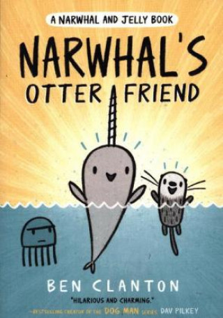 Kniha Narwhal's Otter Friend Ben (Author) Clanton