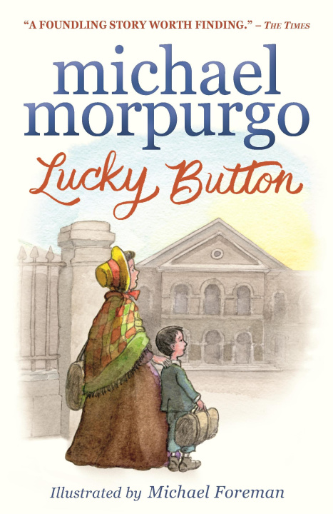 Knjiga Lucky Button Sir Michael Morpurgo