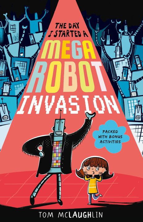 Carte Day I Started a Mega Robot Invasion Tom McLaughlin