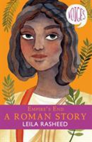 Книга Empire's End - A Roman Story (Voices #4) Leila Rasheed