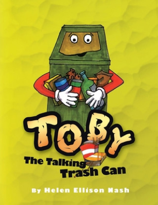 Knjiga Toby the Talking Trash Can Helen Ellison Nash