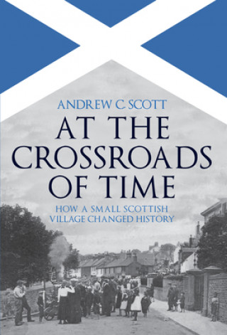 Kniha At the Crossroads of Time Andrew C. Scott