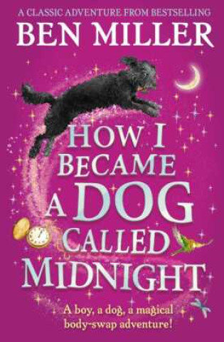 Kniha How I Became a Dog Called Midnight BEN MILLER