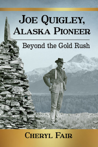 Βιβλίο Joe Quigley, Alaska Pioneer FAIR