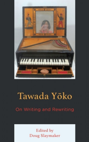 Kniha Tawada Yoko Doug Slaymaker