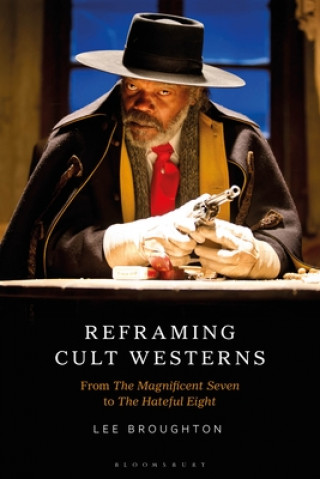 Βιβλίο Reframing Cult Westerns Lee Broughton